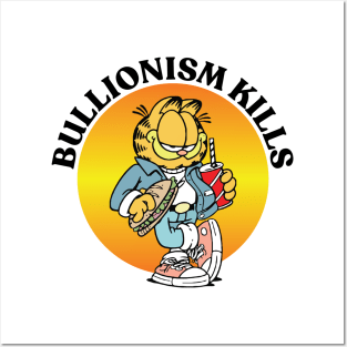 BULLIONISM KILLS Posters and Art